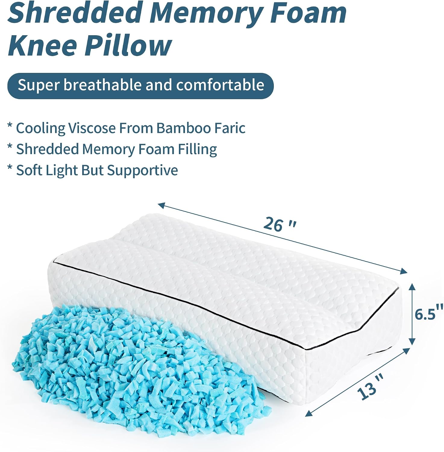 Shredded Memory Foam Knee Pillow for Side Sleepers, 6.5 Height Pillow Between Legs for Aligns Spine & Relieves Pressure Hip & Leg Elevation, Supportive Pillow for Pregnancy, Sciatica, White